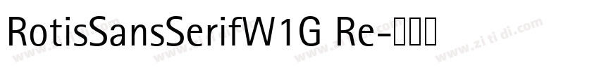 RotisSansSerifW1G Re字体转换